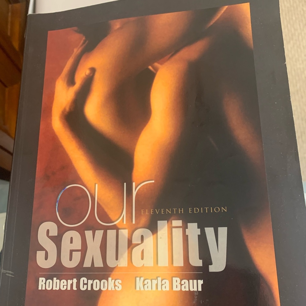 Our sexuality 11th edition by Robert Crooks and Karla Baur